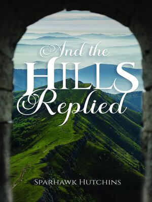 cover image of And the Hills Replied